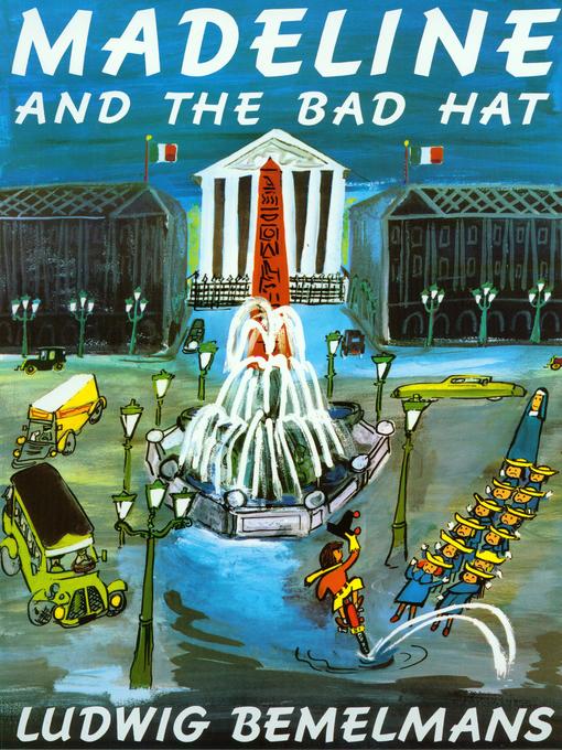 Title details for Madeline and the Bad Hat by Ludwig Bemelmans - Available